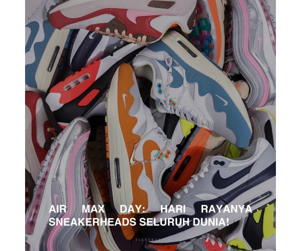 Air Max Day: Hari Raya Sneakerhead